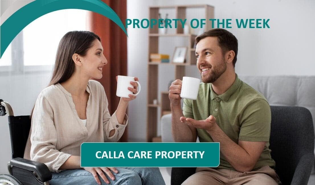 PROPERTY OF THE WEEK: Calla Care Property